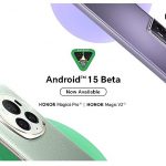 HONOR, Magic6 Pro ve Magic V2 için Android 15 Beta Programını Yayınladı – TEKNOLOJİ