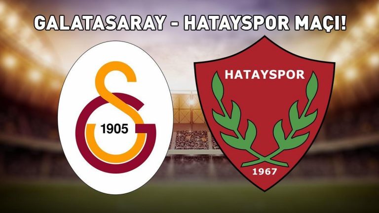 GALATASARAY HATAYSPOR MAÇINI CANLI İZLEYİN! Galatasaray-Hatayspor maçı ne zaman? SÜPER LİG'in ilk maçında 3 gol!