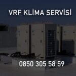 VRF Klima Servisi ile Klimalarınızın Performansını En Üst Seviyeye Çıkarın